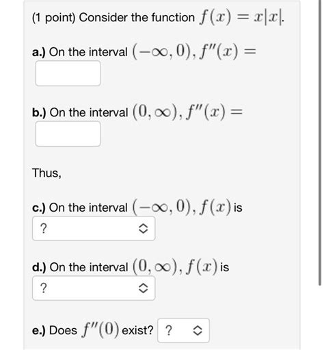 Solved 1 Point Consider The Function Fxx∣x∣ A On The