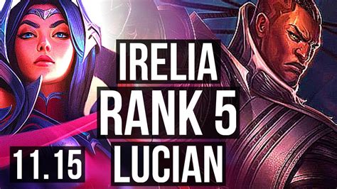 IRELIA Vs LUCIAN MID Rank 2 Irelia Rank 5 7 3 9 NA Challenger