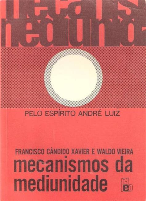 Mecanismos da mediunidade Biblioteca Centro Espírita Caminheiros da