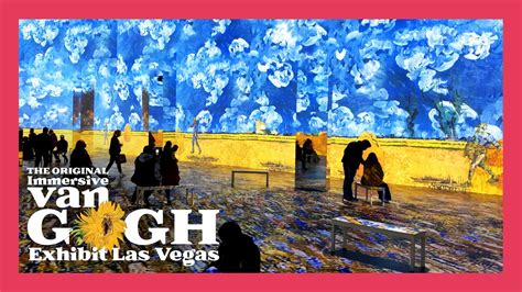 The Original Immersive Van Gogh Exhibit Las Vegas YouTube