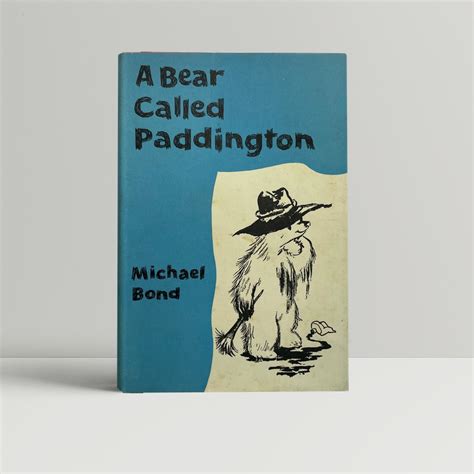 A Bear Called Paddington A Fine Copy By Bond Michael 1958 John