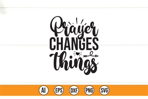 Prayer Changes Things Graphic by Teebusiness41 · Creative Fabrica