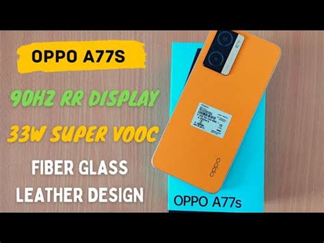 Oppo A77s Unboxing 90Hz RR 33W Super VOOC 50MP Camera YouTube