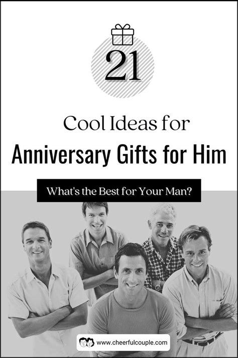 21 Cool Ideas For Anniversary Ts For Him Whats The Best T For