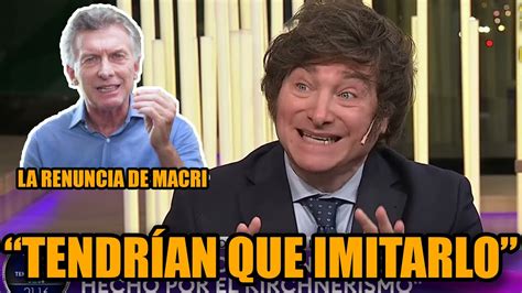 MILEI opinó sobre la RENUNCIA de MACRI y lanzó un mensaje a los