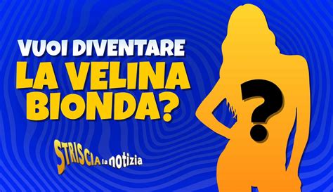 Striscia La Notizia Al Via La Selezione Della Nuova Velina Bionda