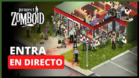 Project Zomboid Probando Mods Y Hacemos Nueva Serie Gameplay