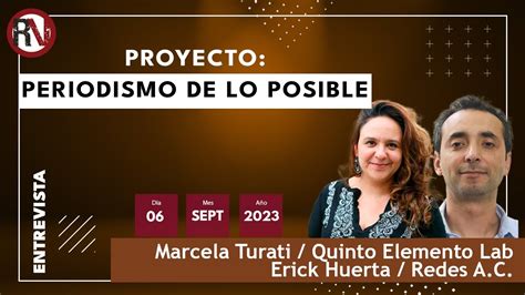 Proyecto Periodismo De Lo Posible Marcela Turati Quinto Elemento