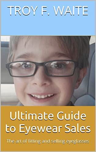 Jp Ultimate Guide To Eyewear Sales The Art Of Fitting And Selling Eyeglasses