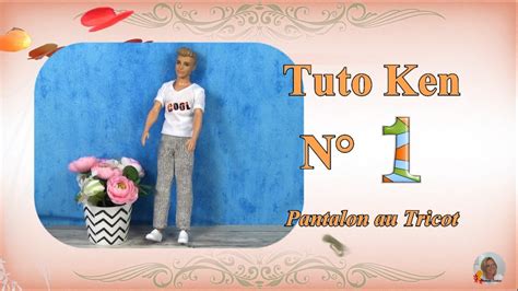 Tuto Ken N1 Pantalon Au Tricot YouTube