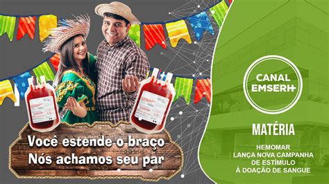 Hemomar lança campanha de doação de sangue para o período junino