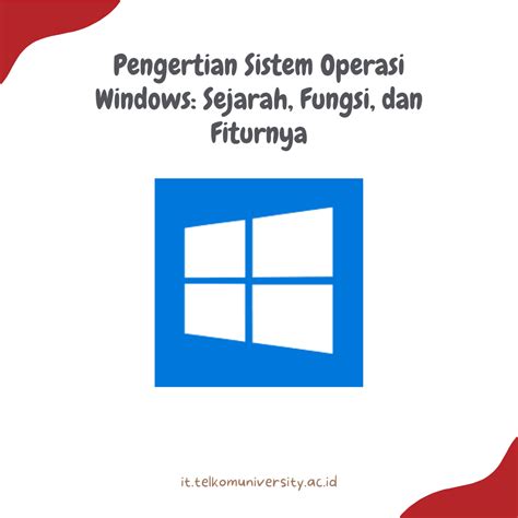 Pengertian Sistem Operasi Windows Sejarah Fungsi Dan Fiturnya