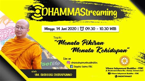 14 Juni 2020 Menata Pikiran Menata Kehidupan Oleh YM Bhikkhu