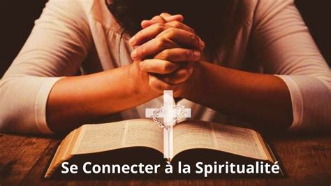 Se connecter à la Spiritualité de Dieu YouTube