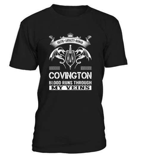 Faith Loyalty Honor Covington Blood Runs Through My Veins Name Shirts T