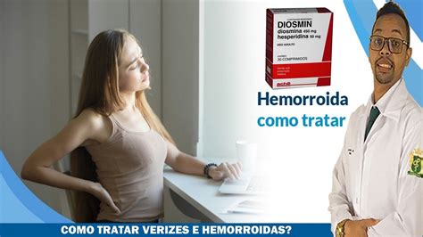 Diosmin Para Que Serve Como Usar Como Aliviar A Dor Das Hemorroidas