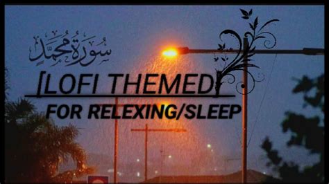 Lofi Quran Quran For Deep Sleep Study Sessions Relexing Quran Surah