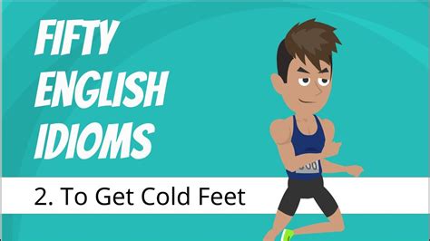 50 English Idioms — To Get Cold Feet Youtube