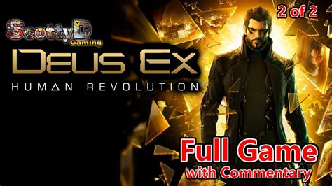 Deus Ex Human Revolution Full Game With Commentary Complete Blind