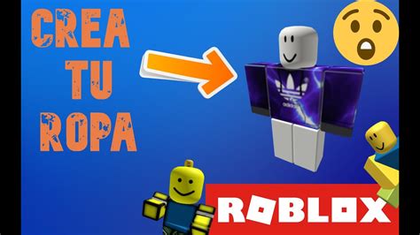 Como Crear Tu Propia Ropa En Roblox 2021 Youtube