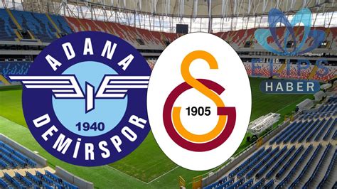 Galatasaray Adana Demirspor Ma Izle Canli Elips Haber