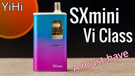 The Sxmini Vi Class Is A Must Have And Dotmod Boro Compatible Youtube