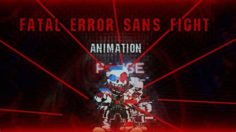 AFTER TALE FATAL ERROR SANS FIGHT ANIMATION YouTube