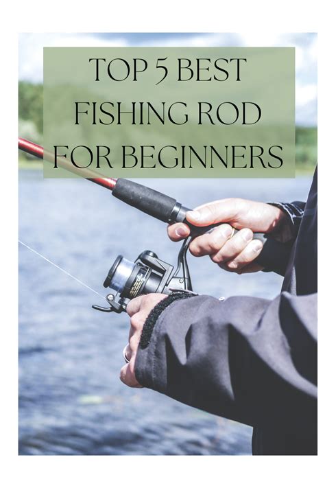 3 Best Fishing Rods For Beginners Artofit