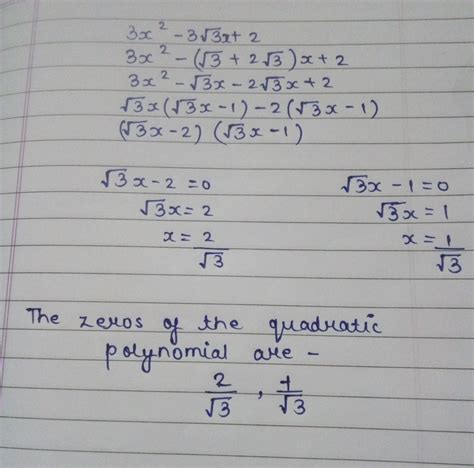 Find The Zeroes Of The Quadratic Polynomial 3x 2 3 Root 3x 2 Brainly In