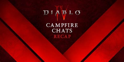 Catch Up On The Latest Campfire Chat Diablo Iv Blizzard News