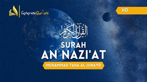 Surah An Naaziaat سورة الناظريات Generasi Qurani Muhammad Taha Al