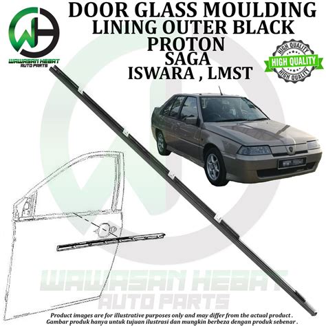 Proton Saga Iswara Lmst Door Glass Outer Moulding Lining High