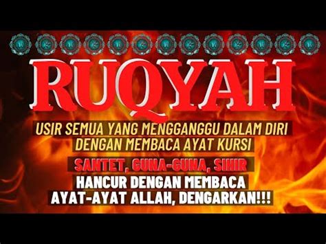 Ayat Ruqyah Paling Ampuh Dan Mustajab Pengusir Syaitan Jin Kiriman