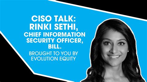 Ciso Talk Rinki Sethi Chief Information Security Officer Bill