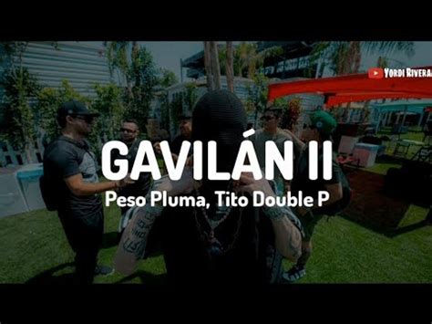 Peso Pluma Tito Double P Gavilán II LETRA GÉNESIS YouTube