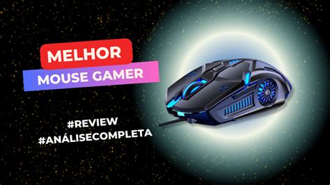 Qual O Melhor Mouse Gamer TOP 7 Do Mercado