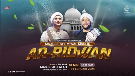 LIVE Jalsatul Itsnain Majelis Ta Lim Wal Maulid Ar Ridwan Ikhtitam