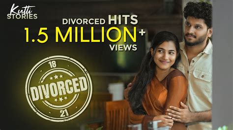 18 Divorced 21 Latest Malayalam Short Film Kutti Stories Youtube