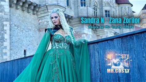 Sandra N Zana Zorilor Remix By Mr Costy Youtube