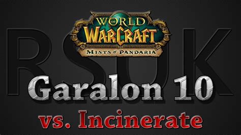 WoW Heart Of Fear Garalon Vs Incinerate 10man YouTube