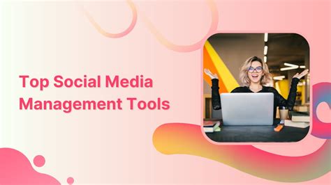 Top 28 Social Media Management Tools For 2024