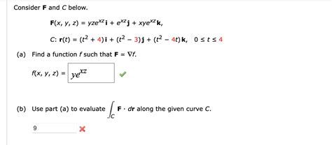 Solved Consider F And C Below F X Y Z Yzexz I Exz J