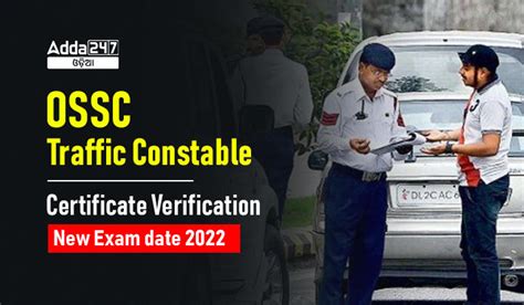 Ossc Traffic Constable Certificate Verification New Exam Date