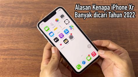 Kelebihan Dan Kekurangan Iphone Xr Apakah Tahun Layak Di Beli