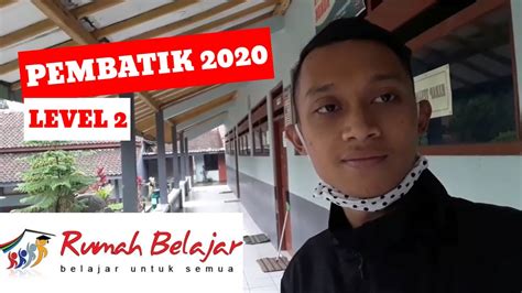 Pengalaman Belajar Di Rumah Bersama Rumah Belajar PembaTIK 2020 Level