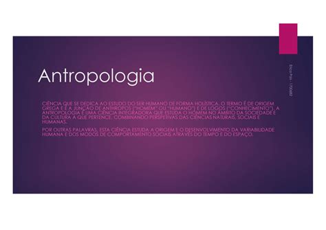A Antropologia É O Ramo Do Conhecimento Que Se Dedica - A Antropologia é O Ramo Do Conhecimento Que Se Dedica - BRAINCP