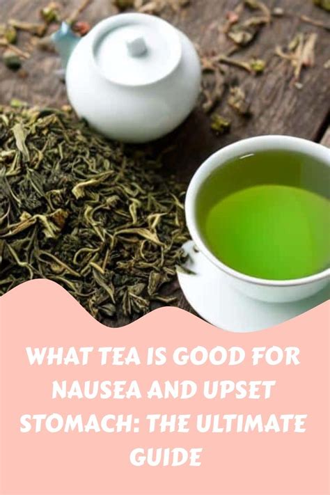 There Are A Few Different Herbal Teas That Can Relieve Nausea And