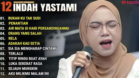 Indah Yastami Full Album Bukan Ku Tak Sudi Penantian Cover