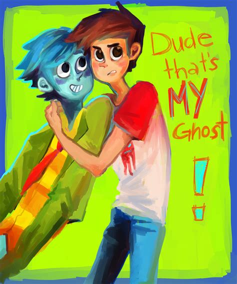 Dude Thats My Ghost By Kamikorosuu On Deviantart