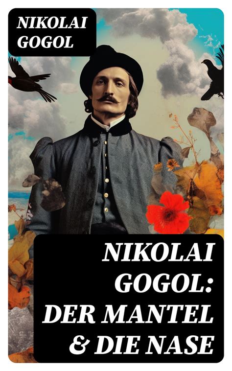 Nikolai Gogol: Der Mantel & Die Nase eBook by Nikolai Gogol - EPUB Book | Rakuten Kobo United States